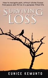 Surviving Loss - Eunice Kemunto Marube