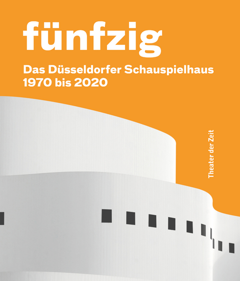 Fünfzig Jahre Düsseldorfer Schauspielhaus - Felicitas Zürcher