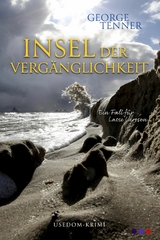 Insel der Vergänglichkeit - George Tenner