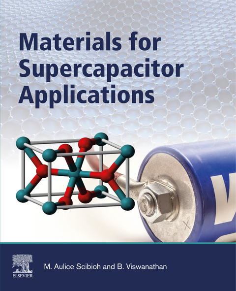 Materials for Supercapacitor Applications -  M. Aulice Scibioh,  B. Viswanathan
