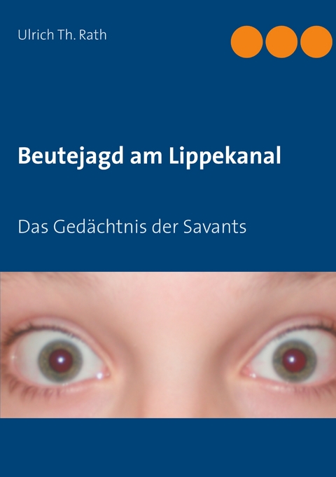 Beutejagd am Lippekanal - Ulrich Th. Rath