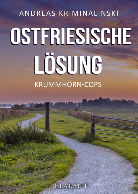 Ostfriesische Lösung. Ostfrieslandkrimi -  Andreas Kriminalinski