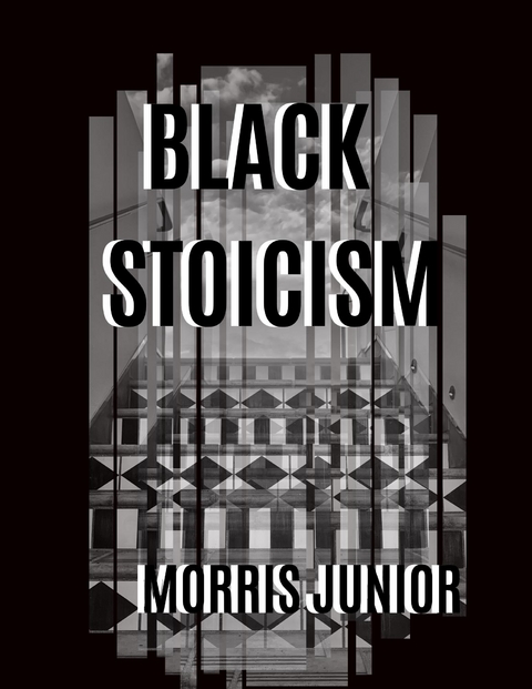Black Stoicism -  Morris Junior