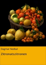 Zitronatszitronen - Dagmar Nedbal