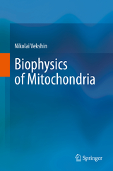 Biophysics of Mitochondria -  Nikolai Vekshin