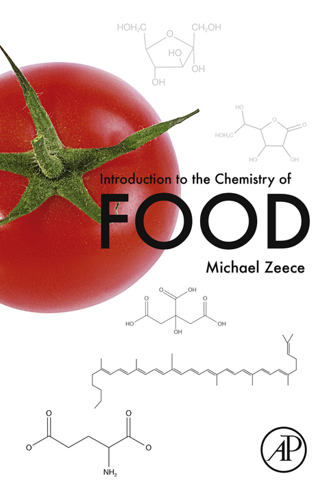 Introduction to the Chemistry of Food -  Michael Zeece