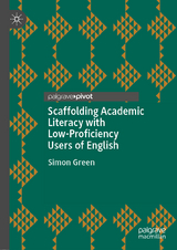 Scaffolding Academic Literacy with Low-Proficiency Users of English - Simon Green