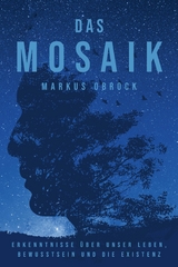 Das Mosaik -  Markus Obrock