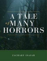 A Tale of Many Horrors - Zachary Isaiah