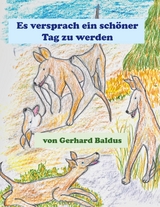 Es versprach ein schöner Tag zu werden - Gerhard Baldus