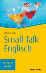 Small Talk Englisch -  Helga Kansy