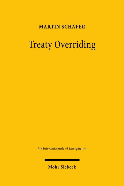 Treaty Overriding -  Martin Schäfer