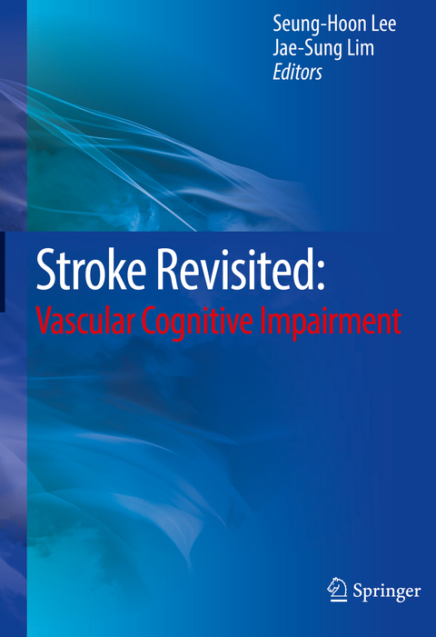 Stroke Revisited: Vascular Cognitive Impairment - 