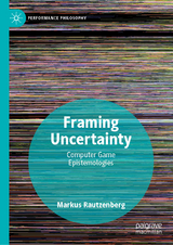 Framing Uncertainty -  Markus Rautzenberg