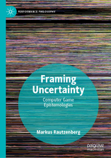 Framing Uncertainty - Markus Rautzenberg