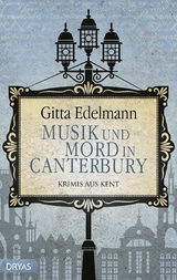 Musik und Mord in Canterbury -  Gitta Edelmann