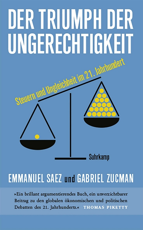 Der Triumph der Ungerechtigkeit -  Emmanuel Saez,  Gabriel Zucman