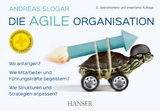 Die agile Organisation - Andreas Slogar