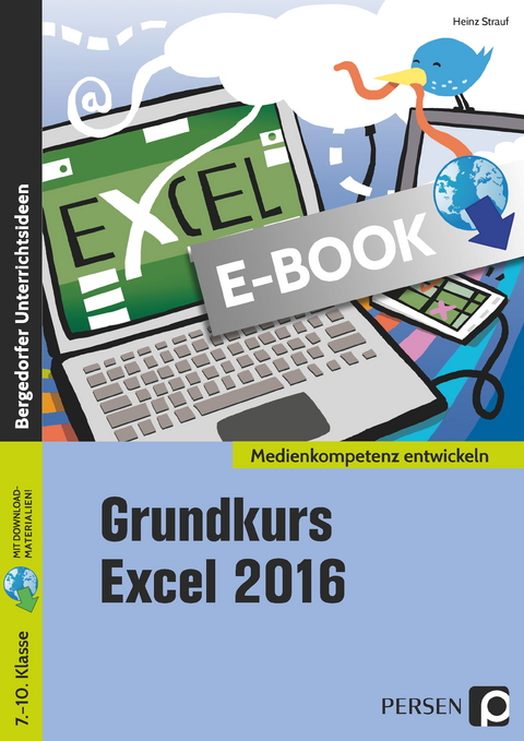 Grundkurs Excel 2016 - Heinz Strauf