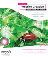 Foundation Website Creation with CSS, XHTML, and JavaScript - Steve Smith, Jonathan Lane