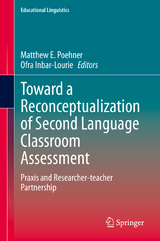 Toward a Reconceptualization of Second Language Classroom Assessment - 