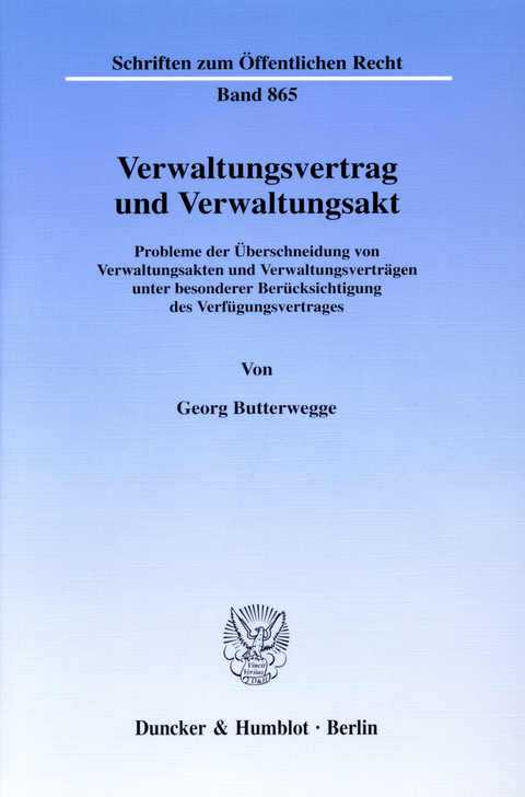 Verwaltungsvertrag und Verwaltungsakt. -  Georg Butterwegge