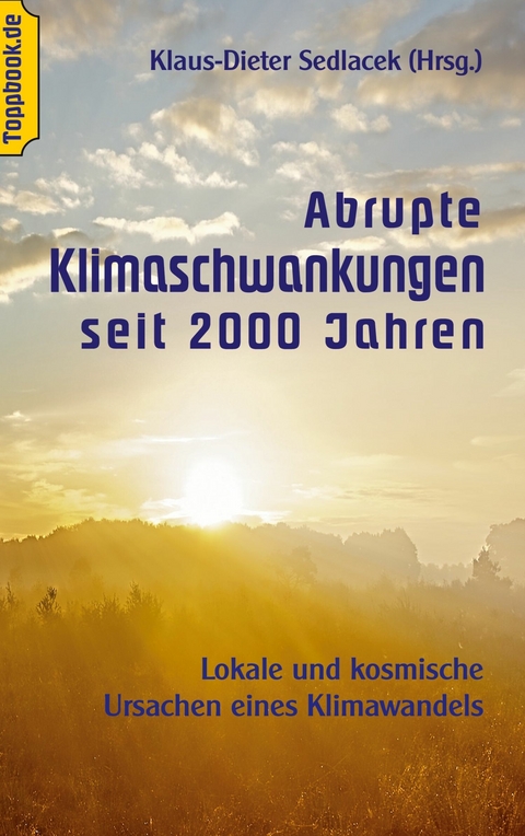 Abrupte Klimaschwankungen seit 2000 Jahren - 