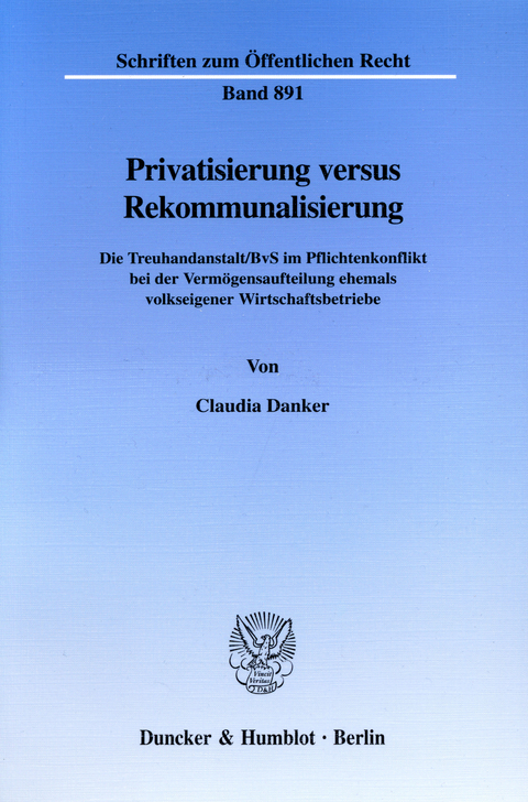 Privatisierung versus Rekommunalisierung. -  Claudia Danker