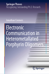 Electronic Communication in Heterometallated Porphyrin Oligomers - Jonathan Cremers
