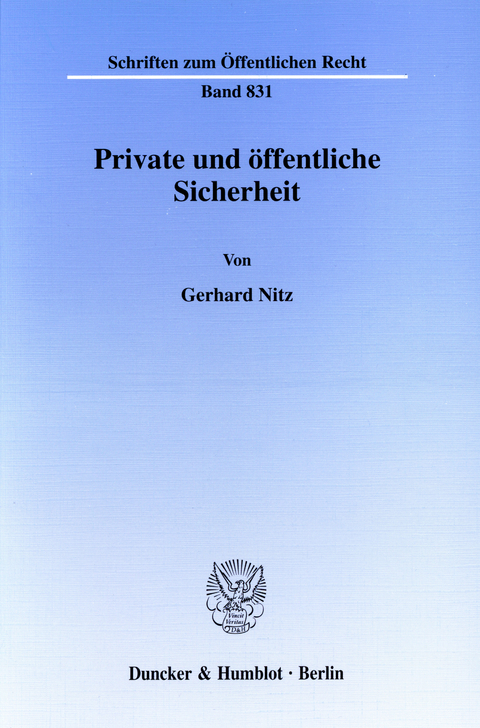 Private und öffentliche Sicherheit. -  Gerhard Nitz