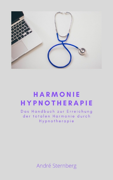 Harmonie Hypnotherapie - Andre Sternberg