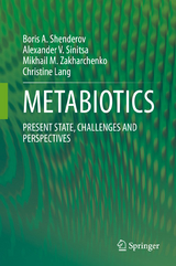 METABIOTICS -  Boris A. Shenderov,  Alexander V. Sinitsa,  Mikhail M. Zakharchenko,  Christine Lang