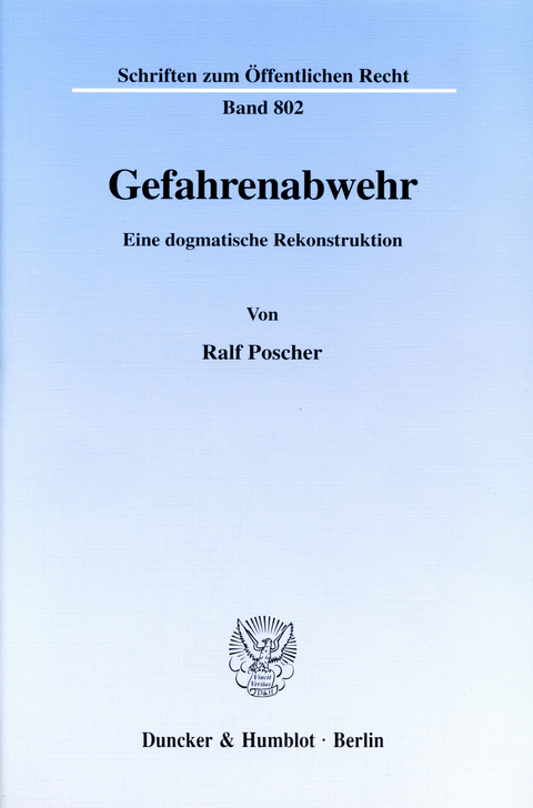 Gefahrenabwehr. -  Ralf Poscher