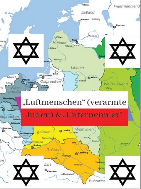 Luftmenschen (verarmte Juden) & Unternehmer  Juden in den  polnischen Gebieten -  Rene Schreiber