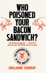 Who Poisoned Your Bacon? -  Guillaume Coudray