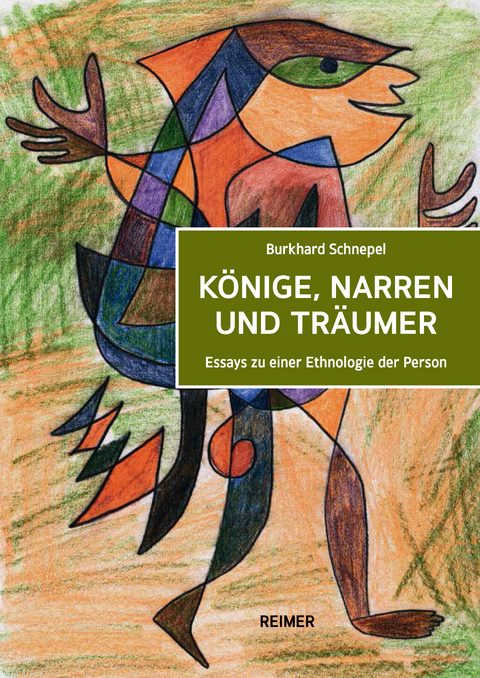 Könige, Narren und Träumer - Burkhard Schnepel