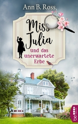 Miss Julia und das unerwartete Erbe - Ann B. Ross