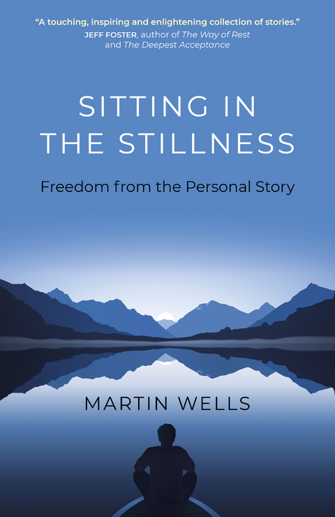 Sitting in the Stillness -  Martin Wells