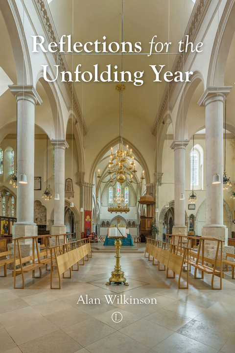 Reflections for the Unfolding Year -  Alan Wilkinson