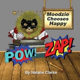 Moodzie Chooses Happy - Natalie Clarke