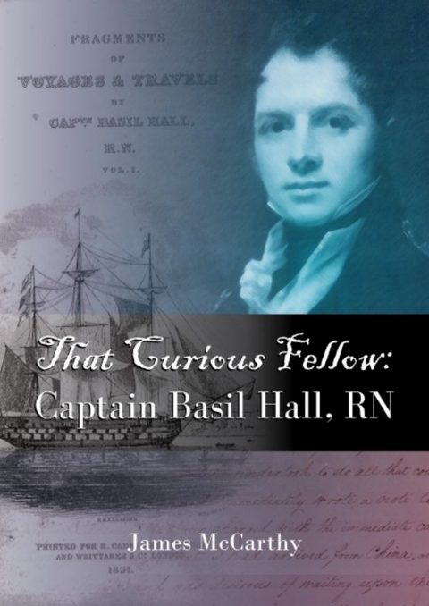 That Curious FellowCaptain Basil Hall, RN -  James McCarthy