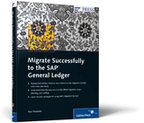 Migrate Successfully to the SAP General Ledger - Theobald, Paul