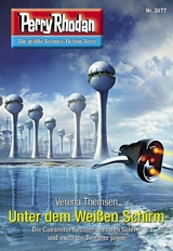 Perry Rhodan 3077: Unter dem Weißen Schirm - Verena Themsen