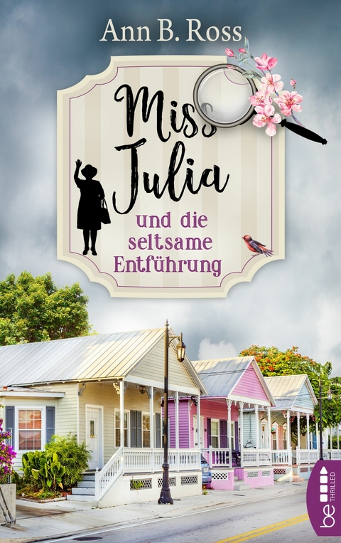 Miss Julia und die seltsame Entführung - Ann B. Ross