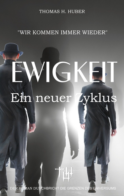 Ewigkeit - Thomas H. Huber