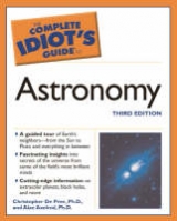 Complete Idiot's Guide to Astronomy - Axelrod, Alan, PhD; DePree, Christopher, Ph.D