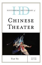 Historical Dictionary of Chinese Theater -  Tan Ye