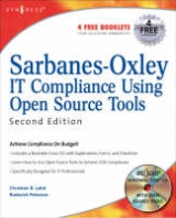 Sarbanes-Oxley IT Compliance Using Open Source Tools - Lahti, Christian B; Peterson, Roderick