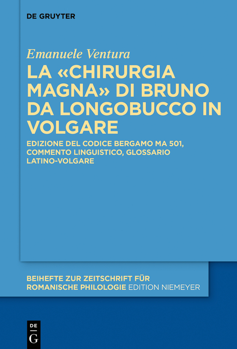 La «Chirurgia Magna» di Bruno da Longobucco in volgare - Emanuele Ventura