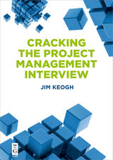 Cracking the Project Management Interview -  Jim Keogh